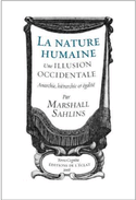 Nature humaine, une illusion occidentale